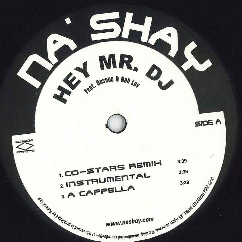 

12inch Record NASHAY Hey Mr. DJ NONE Monopoly Music 2003 US Rap HipHopRB Used
