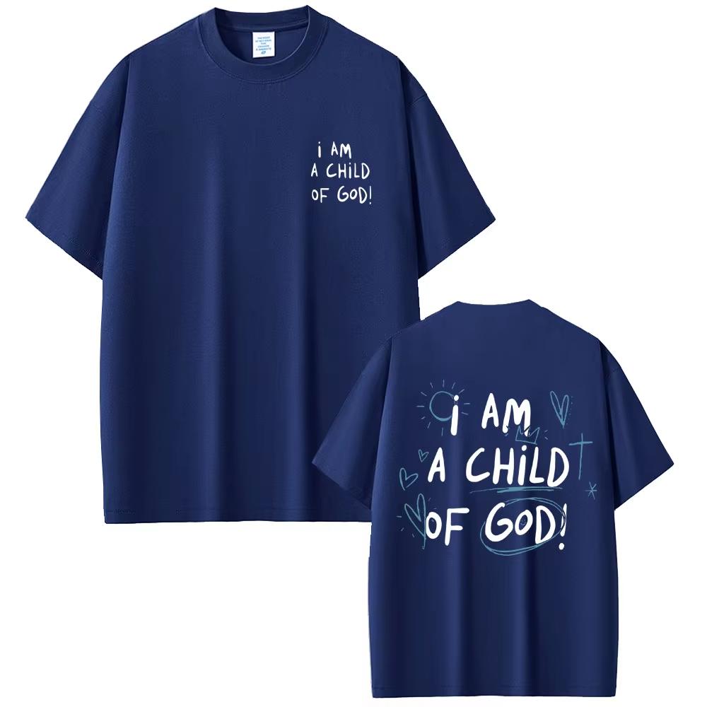 Christian Religious Jesus I Am A Child of God Print Tshirts Men Women Gothic Oversized Streetwear Male High Quality Cotton Tees