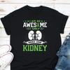 I Am So Awesome Only Need One Kidney T Shirt Donor Recipient Donation Awareness Vintage Designer Clothes Fashion
