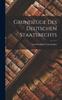 The Grundzuge Des Deutschen Staatsrechts Book
