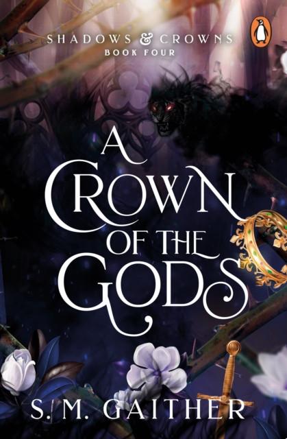 A Crown of the Gods by S. M. Gaither Paperback Book 9781804945872