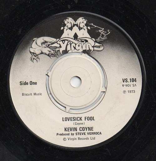 

7inch Record KEVIN COYNE - Lovesick Fool VS104 Virgin 1973 UK Rock Used