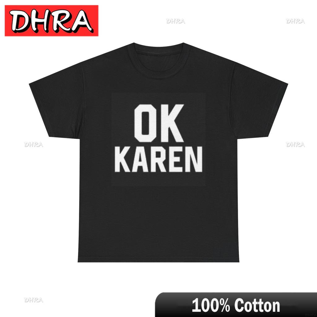 Ok Karen Graphic T Shirt Funny Hilarious Meme Unisex Heavy Cotton Tee Jokes Comfy Graphic Shirts Short Sleeve TShirt TShirt