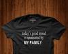 Today Good Mood Is Sponsored by My Family, Gift Idea, Slogan T-Shirt, Unisex T-Shirt, Family Apparel, Weekend Apparel, Family Gift