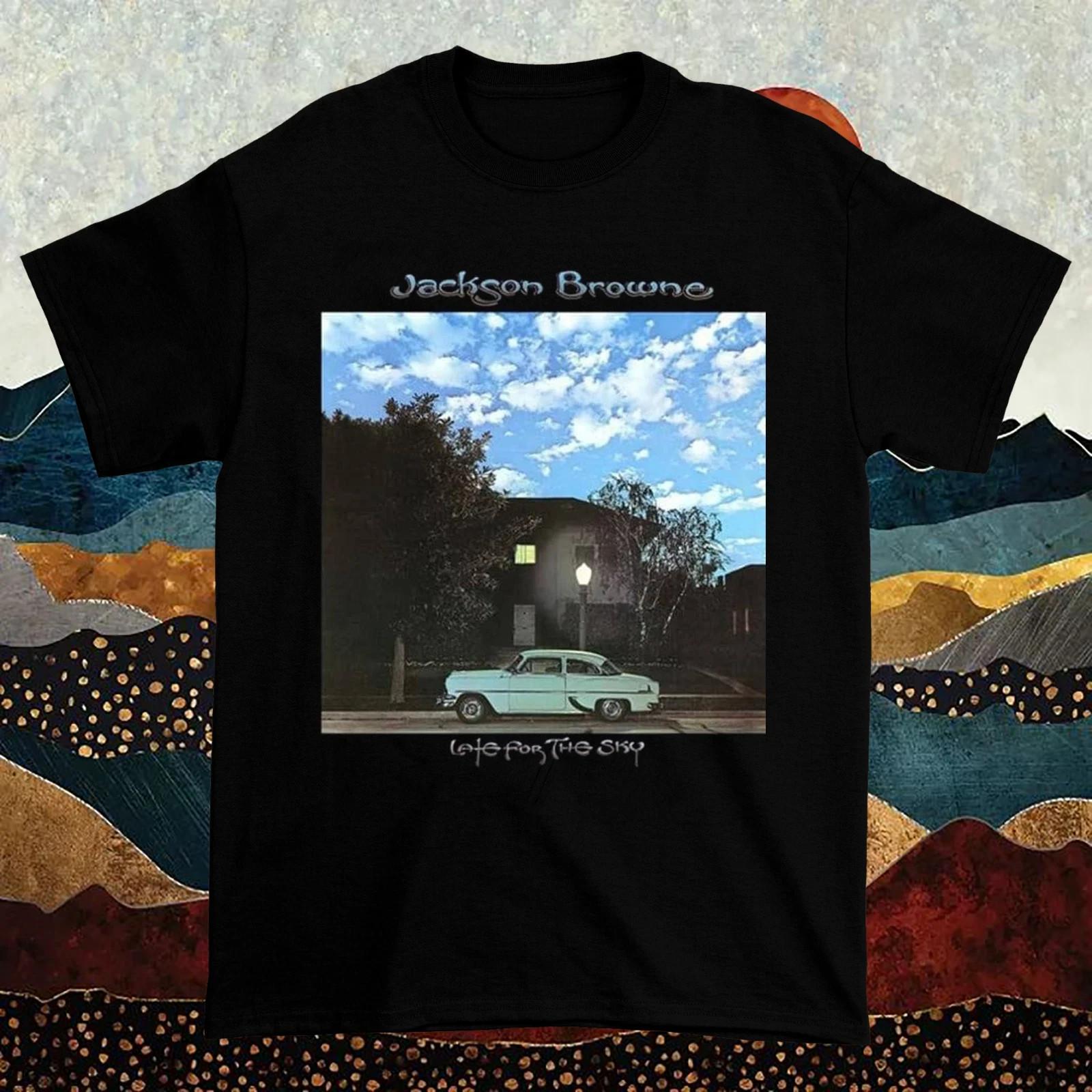 Jackson Browne Late For The Sky T Shirt Full Size S-5XL XXXXL