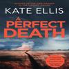 A Perfect Death by Kate Ellis Paperback Book 9780349424798