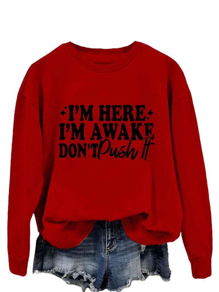 Sudadera con capucha casual de manga larga para mujer europea y americana: """Estoy Aquí, Estoy Despierto" - Suéter Versátil y Cómodo, Estilo Nuevo."""