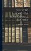 The Guide To Research In Educational History Book
