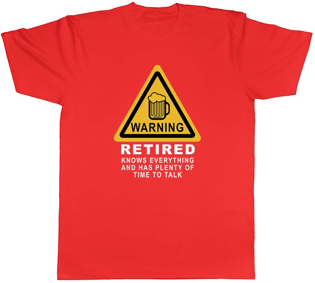 RetireUnisext Warning Retired Knows Everything Unisexs Unisex TShirt Tee Gift