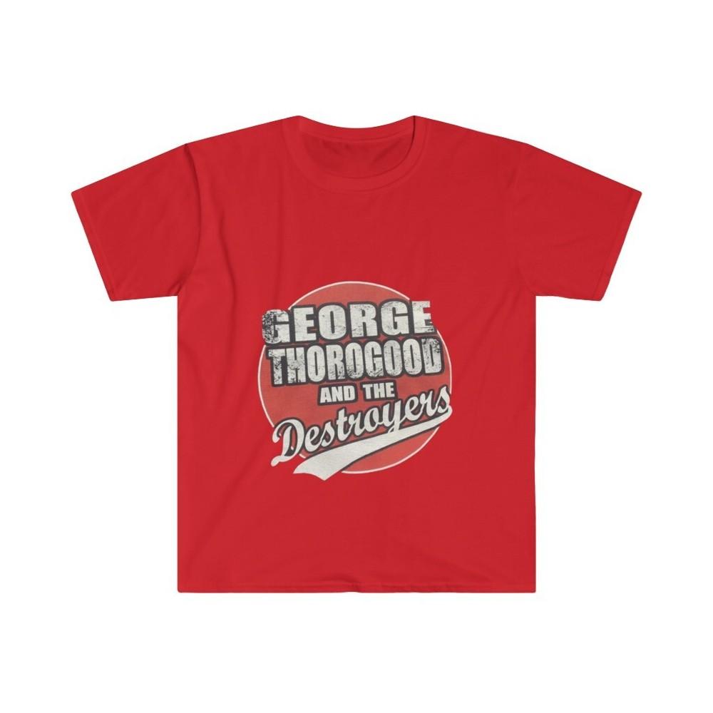

Unisex Soft Cotton T-Shirt. George Thorogood The Destroyers 3XL