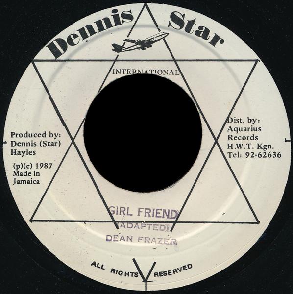 

7inch Record DEAN FRASER Girl Friend NONE Dennis Star Int 1987 Jamaica Reggae Ska Dub Used