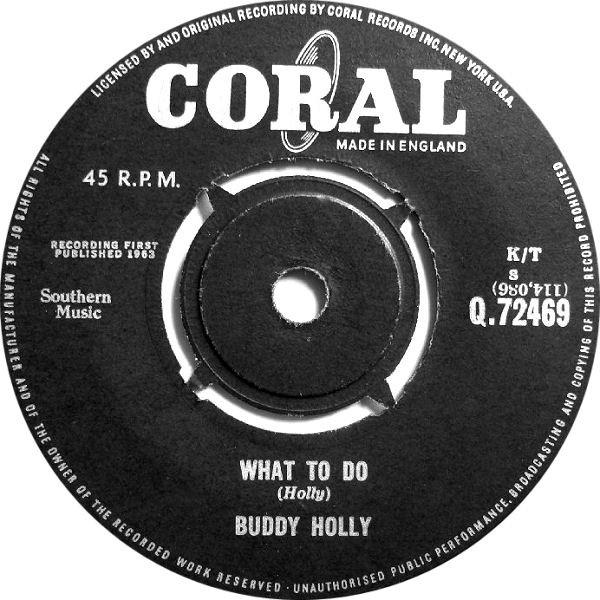 

7inch Record BUDDY HOLLY - What To Do Q72469 Coral 1963 UK Rock Used