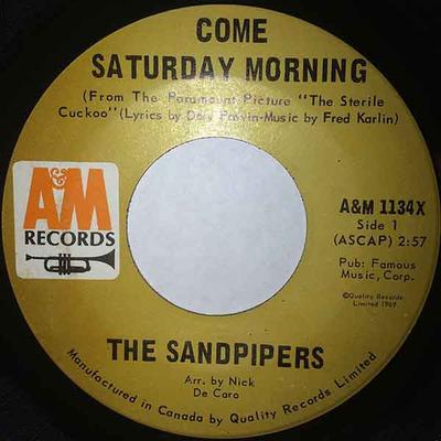 7inch Record SANDPIPERS - Come Saturday Morning A&M1134X A&M Records 1969 Canada Pop Used