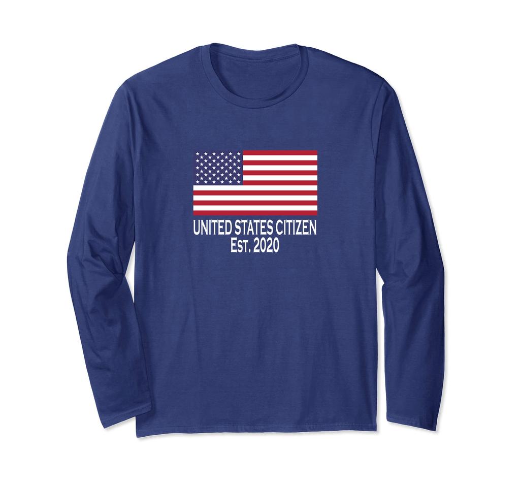 US Citizen Celebrating First New Year Long Sleeve 2020, America's T-Shirt
