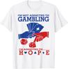 Poker Lustiger Casino Glücksspiel Spruch Ich bin süchtig nach Hoffnung T-Shirt