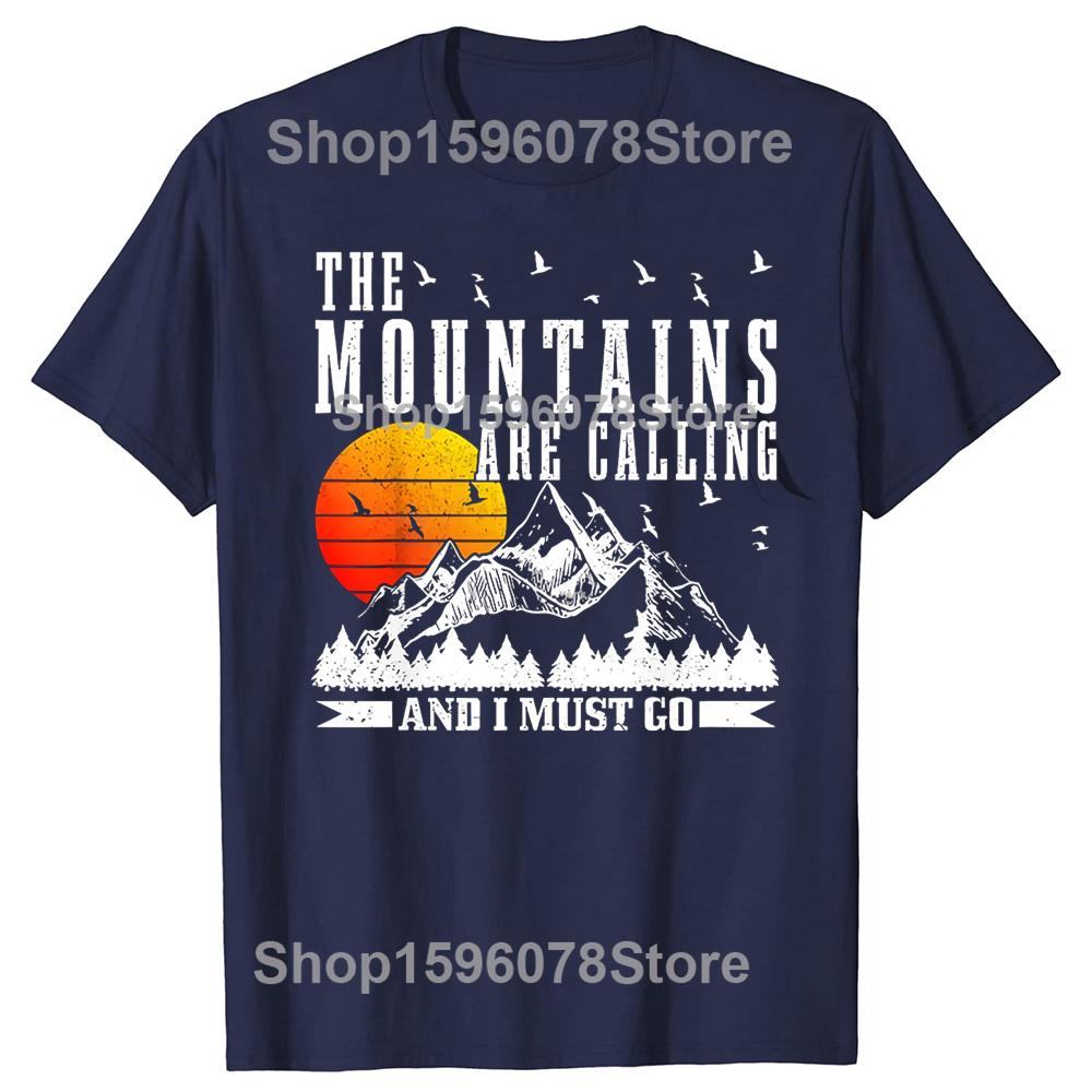 Men's The Mountains Are Calling I Must Go Hiking Graphic Printed T-Shirt Slogan Casual Short-sleeve Cotton Tshirts Outdoor Shirt
