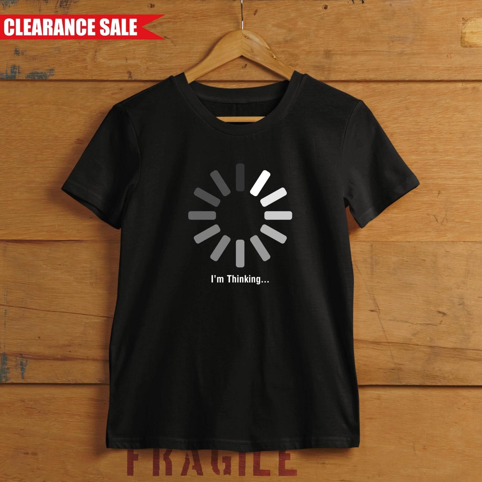 Funny T Shirt Mens Slogan I m Thinking Short Sleeve Crew Neck Printed Gift Top XL