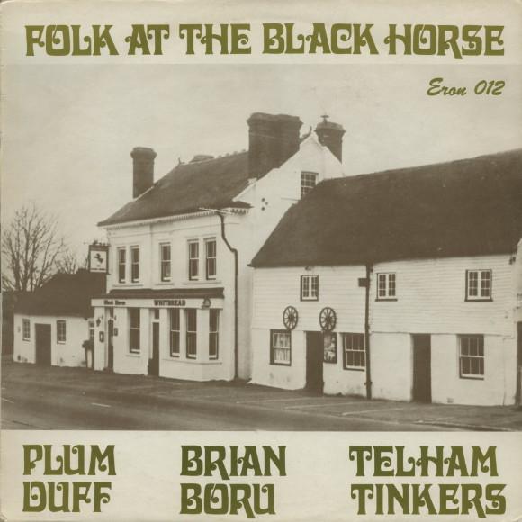 

LP Record PLUM DUFF BRIAN BORU TELHAM TINKE Folk At The Black Horse ERON012 Eron Enterprise UK CountryFolk Used