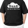 Naas No As A Service Funny Cloud Computer Nerd Humor Adult S 4Xl T Shirt