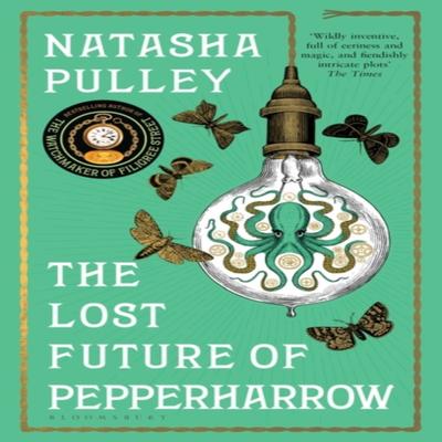 O Futuro Perdido de Pepperharrow por Natasha Pulley Livro de Bolso 9781408885147