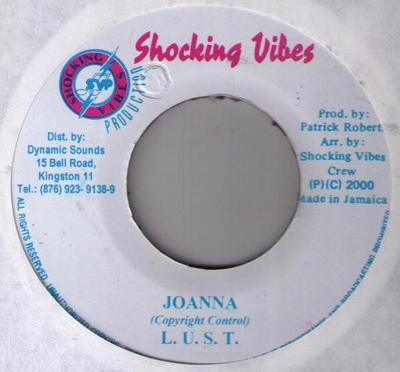 7inch Record L.U.S.T. - Joanna None Shocking Vibes 2000 Jamaica Reggae, Ska & Dub Used