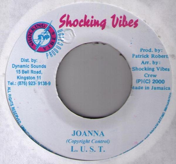 

7inch Record L.U.S.T. - Joanna none Shocking Vibes 2000 Jamaica Reggae, Ska & Dub Used
