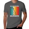 Life Is Better On A Rollercoaster T-Shirt Essential T Shirt Aesthetic Clothing Tees Custom T Shirt Mens T Shirts Top Quality