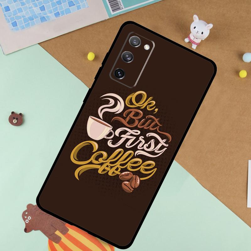 OK but first coffee Case For Samsung Galaxy S23 S22 Ultra S21 S20 FE S8 S9 S10 Note 10 Plus Note 20 Ultra Cover