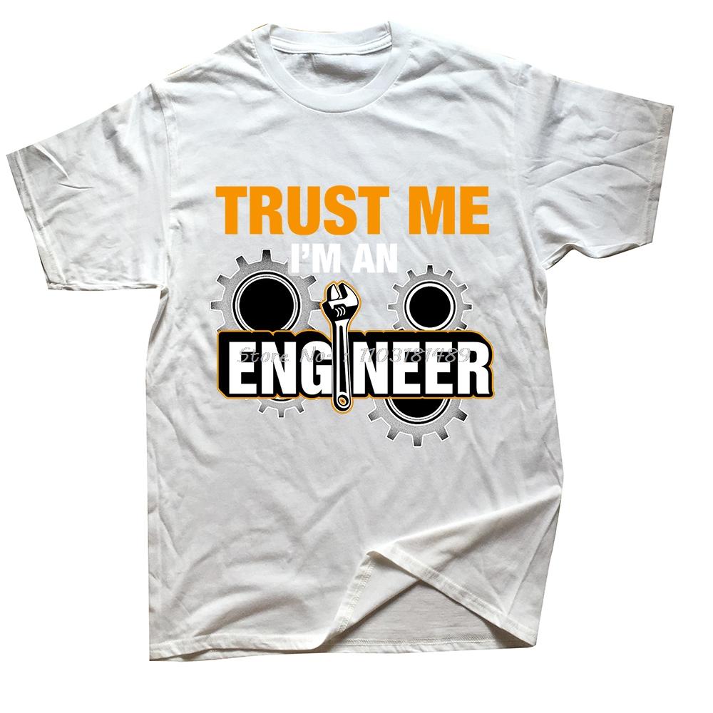 Funny Saying Trust Me I Am An Engineer Letter T Shirts Men Geek Letter Tshirts Programmer Streetwear Short Sleeve ONeck Tshirt