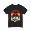 Banker Life T Shirt Retro Vintage Style for Bankers