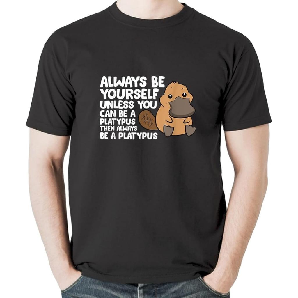 Always Be Yourself Unless You Can Be A Platypus T-Shirt Sweatshirt Hoodie Tanktop for Men Women Kids Black