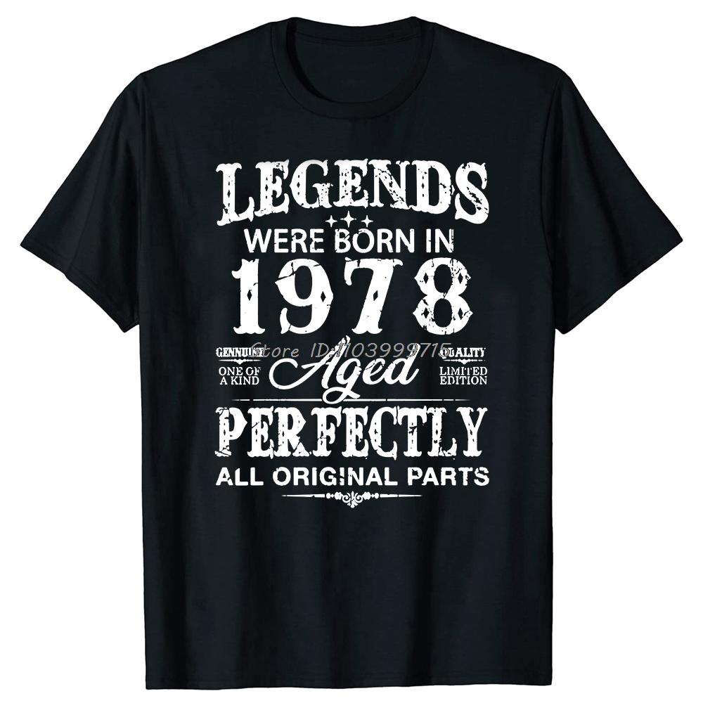 Made In 1978 Limited Edition All Original Parts Aged To Perfection Vintage Fashion T-shirt Casual Basic Tshirt Men Tshirt Tops
