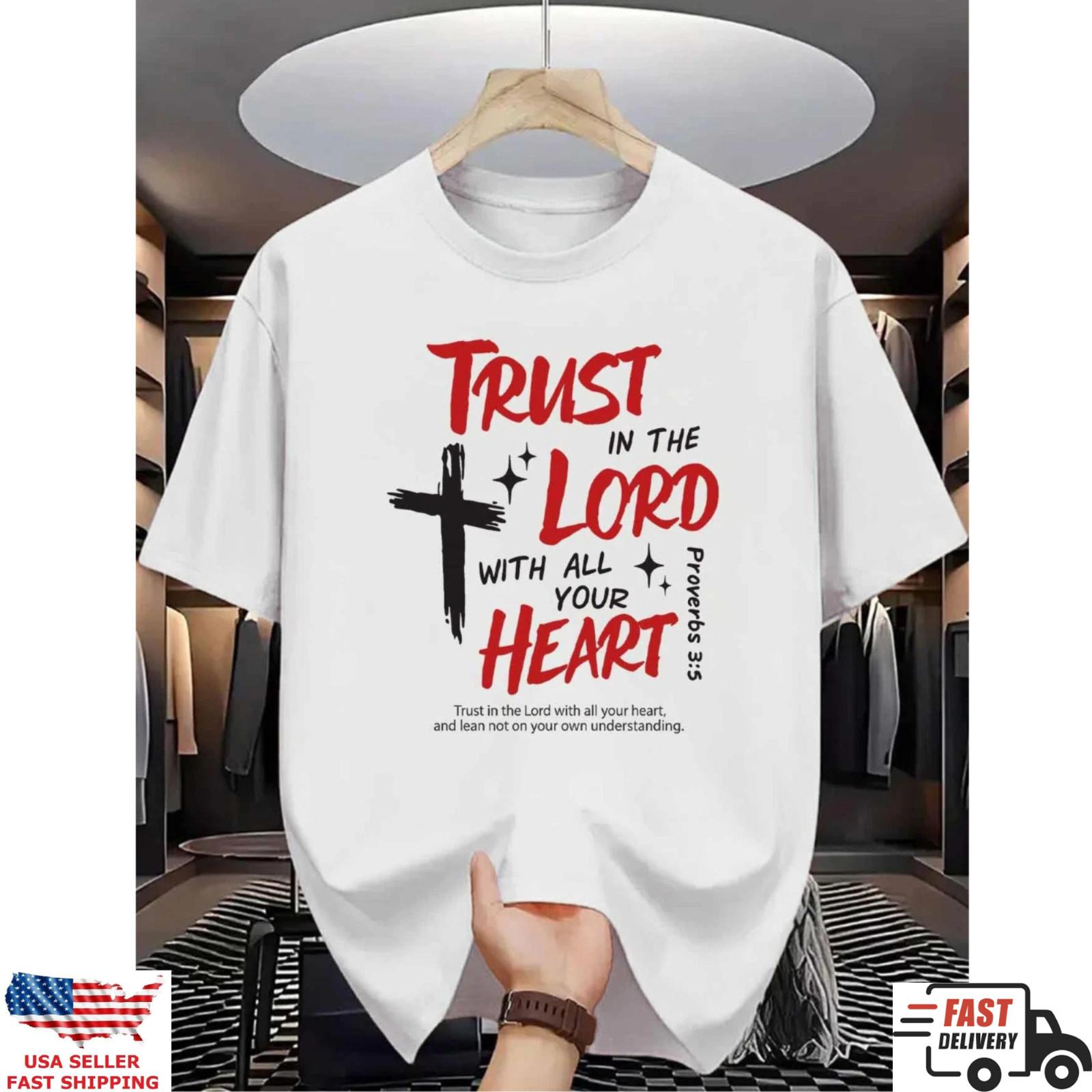 Trust In The Lord Shirt Christian Bible Verse Proverbs 3 5 Faith Tee Gift XXXL