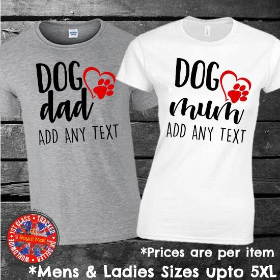 Personalised Dog Dad Dog Mum T-shirt Mens Ladies Gift 4XL