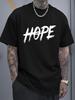Unisex Crew Neck Tee Brush Text Hope Motivational Print Soft Cotton Short Sleeve Urban Street Loose Top For Optimistic Young Unisex