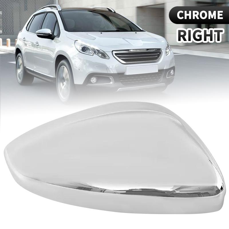 

Door Wing Rearview Mirror Cap Cover For Peugeot 208 2008 2012 2013 2014 2015 2016 - For Citroen C3 2016- Chrome Silver 1pc Right