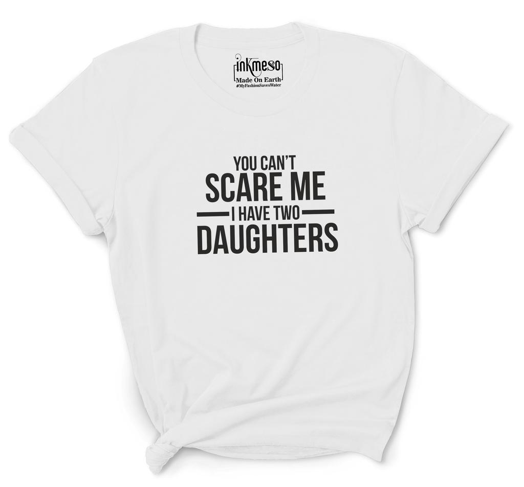 Inkmeso T-shirt Dla Matki   Nie Możesz Mnie Przestraszyć Mam Dwie Córki   Damskie T-shirty z Okrągłym Dekoltem