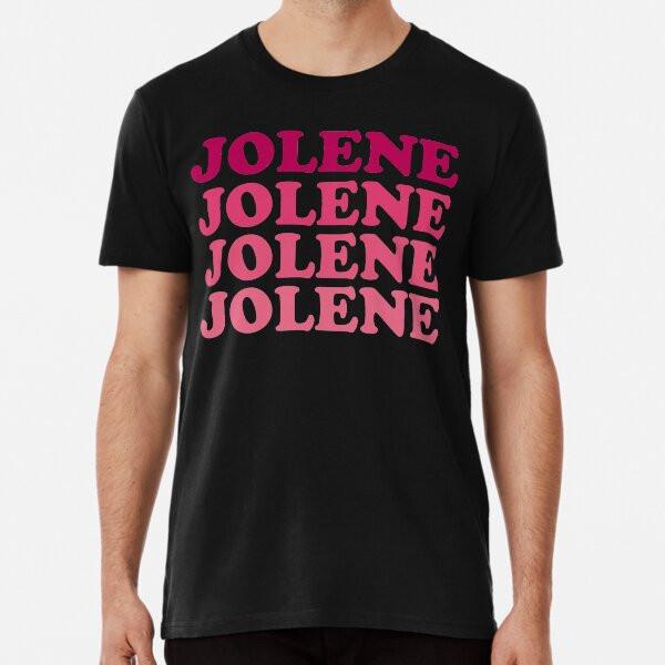 

Jolene, Jolene, Jolene, Joleeeene S to 5XL Made in the AU/USA T-Shirt 4XL