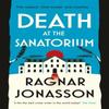 Death At the Sanatorium by Ragnar Jonasson Hardback Book 9780241493632
