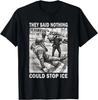 Funny Design Shirt ICE Slipping On ICE Funny t-Shirt Funny Gift Unisex T-Shirt