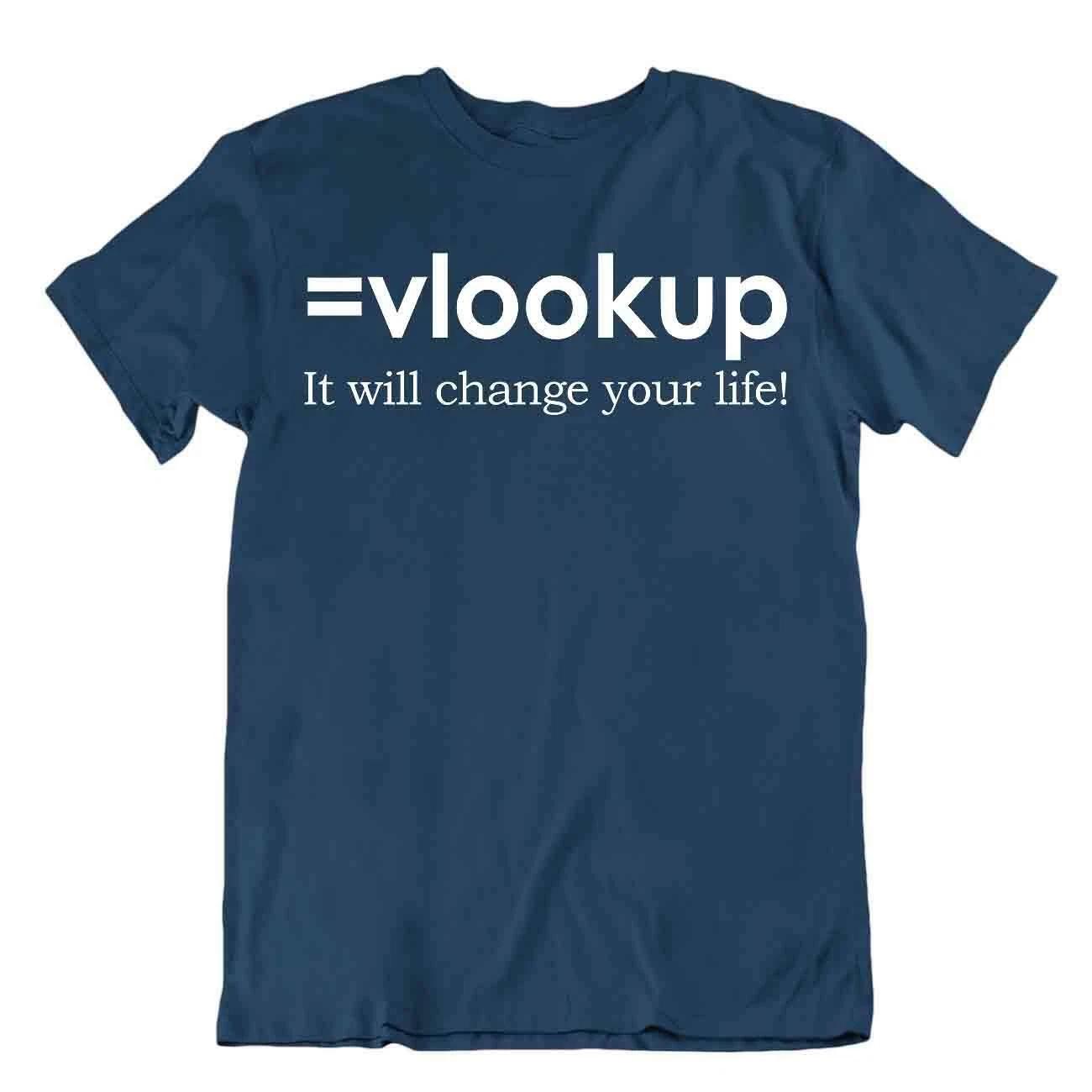 Vlookup Life Tshirt Programmer T-Shirt Computer Humor Apparel Tee Tricote 3XL