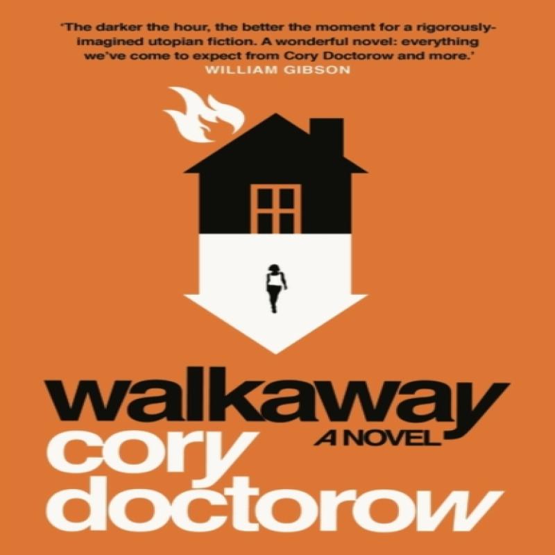 Walkaway by Cory Doctorow Paperback Book 9781786693075