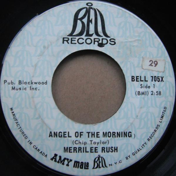 

7inch Record MERRILEE RUSH - Angel Of The Morning BELL705X BELL 1968 Canada Rock Used
