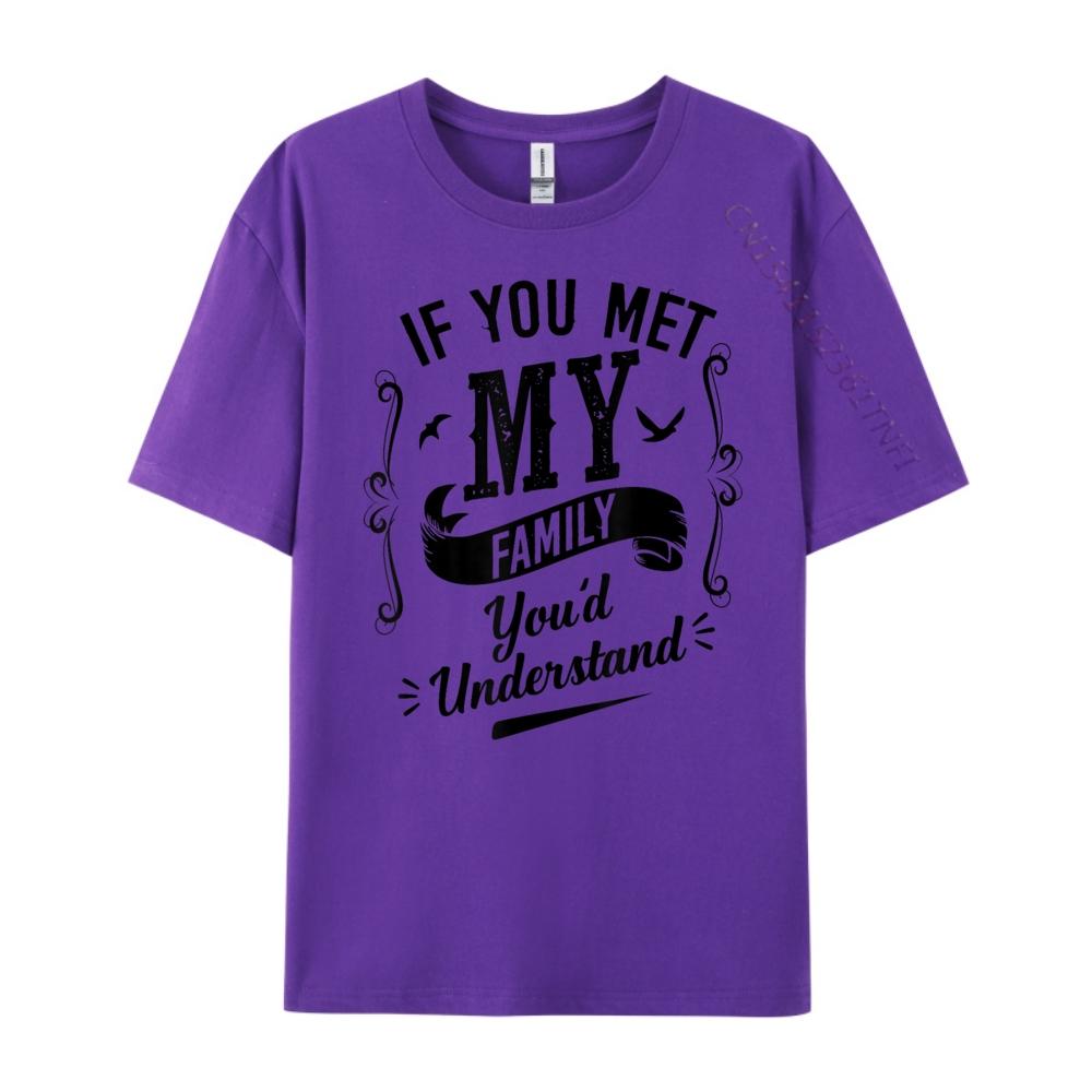 Hubif You Met My Family You D Understand Luxury T Shirt Anime Blue And White Graphic T Shirts Camiseta Tshirt HOLIDAYS