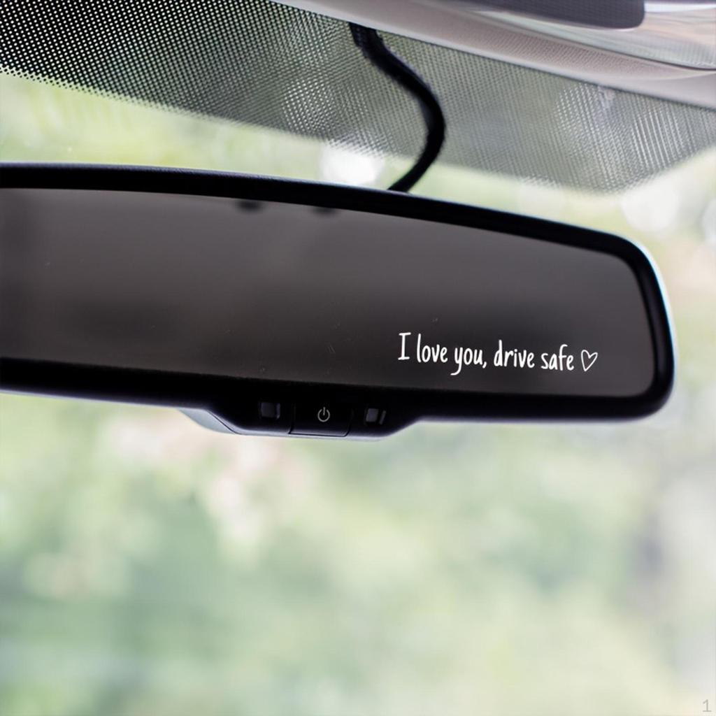 I Love You Drive Safe Decal ,Rear View Mirror Sticker ,Car Rearview for Girls ,Women