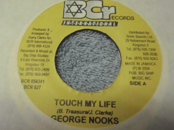 7inch Record GEORGE NOOKS / NOEL BROWNE - Touch My Life BCR027 BCR Internation 2004 US Reggae, Ska & Dub Used