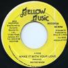 7inch Record WAYNE WADE  Make It With Your Love NONE Mellow Music Re Jamaica Reggae Ska  Dub Used