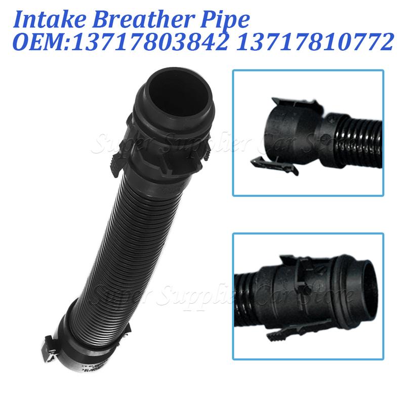 1PC Air Filter Intake Breather Pipe For X1 X3 X4 X5 X6 SERIES E84 E83 F25 F26 F70 F15 E71 F16 2006-2018 13717803842 13717810772