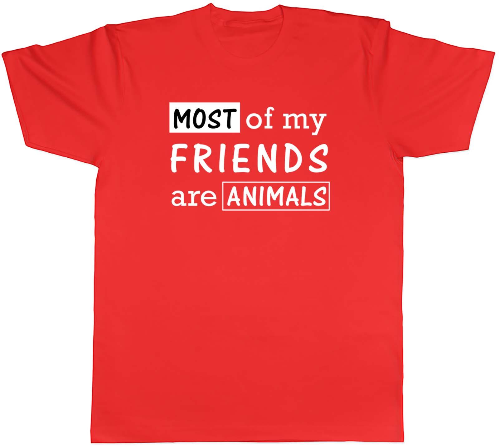 Animal Lover Unisexs TShirt Most of my Friends are Animals Unisex Tee Gift S