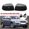 For Ford Focus MK2 2005 2006 2007 2008 Car Replacement Rearview Side Mirror Cover Wing Cap Exterior Door Housing Shell Trim